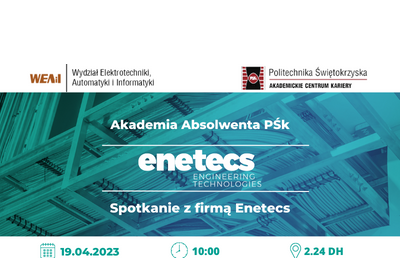 Akademia Absolwenta PŚk i Dzień z firmą Enetecs -19 IV