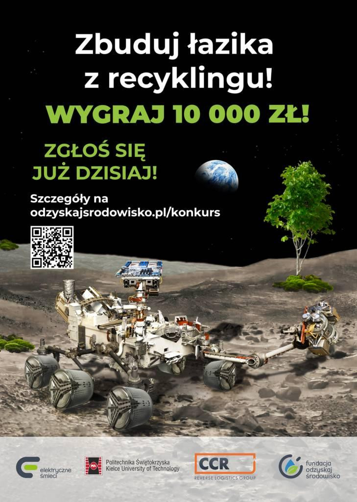 Plakat zachęca do zbudowania łazika z recyklingu, wygrania 10 000 zł. Widać łaziki, Ziemię i drzewo.