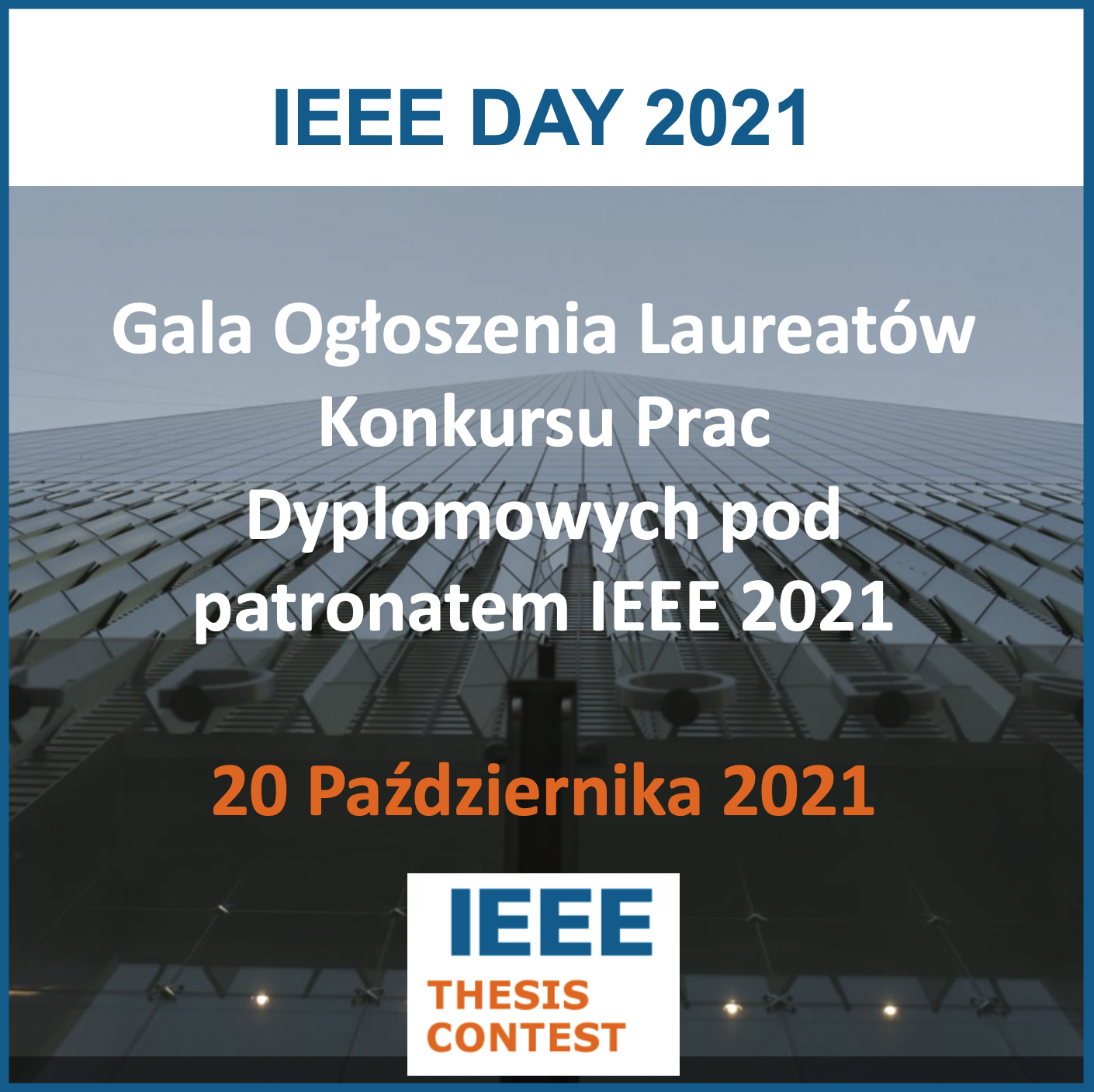 Gala Ogłoszenia Laureatów Konkursu Prac Dyplomowych pod patronatem IEEE 2021, 20 października 2021.