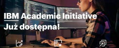 Kobieta pracuje przy komputerze z kodem na ekranie. Tekst: IBM Academic Initiative. Kontekst: promocja programu edukacyjnego.