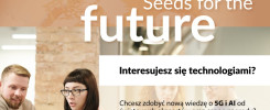Reklama programu "Seeds for the Future" Huawei. Zaproszenie do zdobycia wiedzy o 5G i AI.