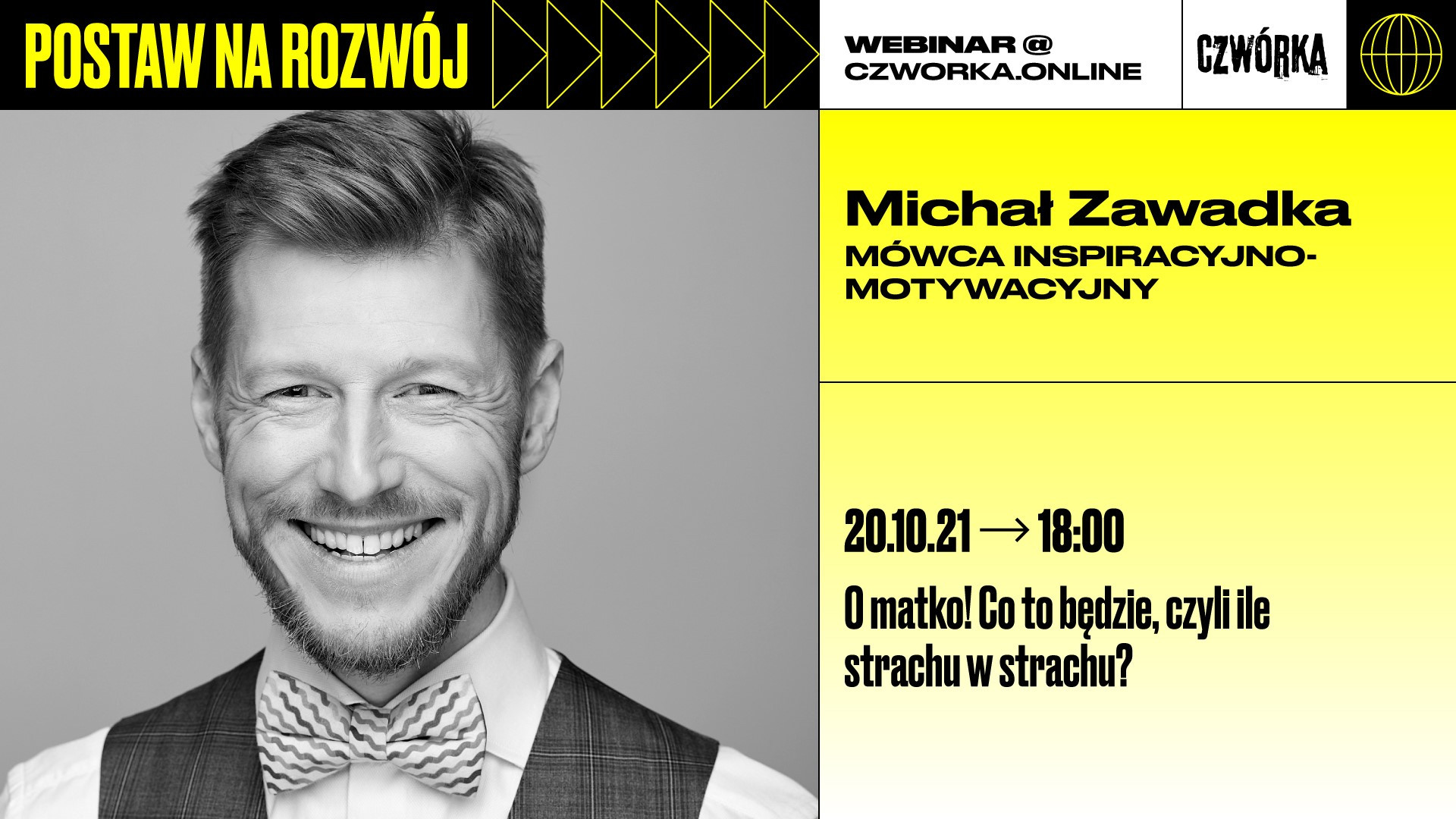 Portret mężczyzny w garniturze i muszce. Obok tekst: "Michał Zawadka, mówca inspiracyjno-motywacyjny", data i tytuł.