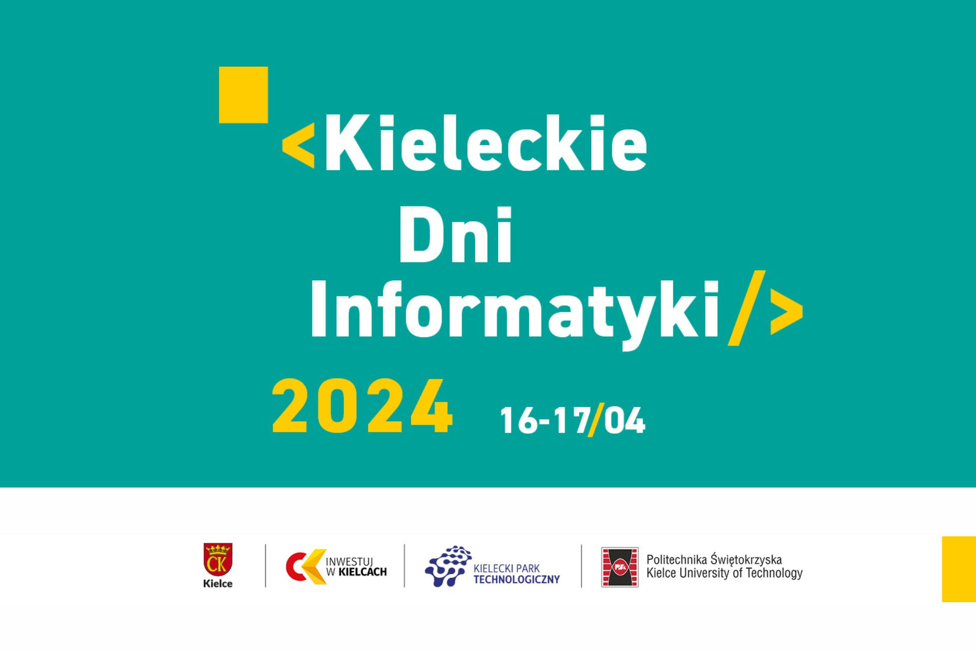 Kieleckie Dni Informatyki 2024, 16-17/04. Logotypy: Kielce, Invest in Kielce, KPT, Politechnika Świętokrzyska.